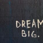 Motivation - Dream Big text