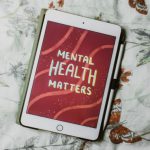 Digital Detox - a tablet with the words mental health matters on it